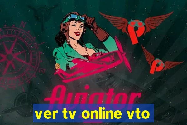 ver tv online vto